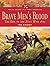 Brave Men's Blood: The Epic...