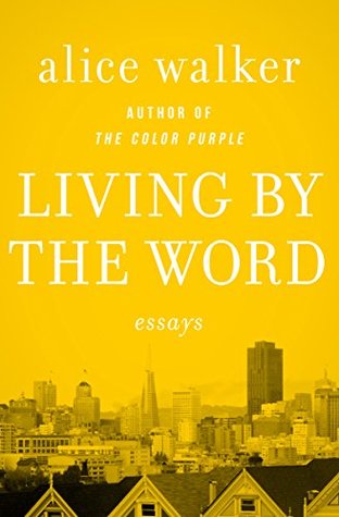 Living by the Word: Essays (Kindle Edition)