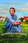 A Faithful Gathering by Leslie Gould