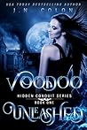 Voodoo Unleashed (Hidden Conduit #1)