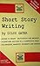 Short Story Writing (The "Writers News" Library of Writing)
