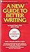 New Guide to Better Writing