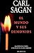 El mundo y sus demonios by Carl Sagan