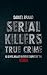 Serial Killers True Crime: ...