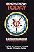 Being Lutheran Today: A Layperson’S Guide to Our History, Belief and Practice