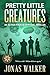 Pretty Little Creatures (Th...