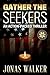Gather The Seekers (Challenged World Book 3)