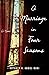 A Marriage in Four Seasons