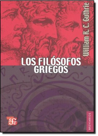 Los filósofos griegos : de Tales a Aristóteles (Paperback)