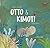 Otoo y Kimoti