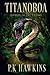 Titanoboa: Journey To The Amazon