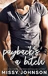 Payback's A Bitch by Missy Johnson