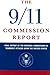The 9/11 Commission Report: Final Report of the National Commission on Terrorist Attacks Upon the United States (Official Edition)