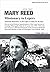 MARY REED, Missionary to th...