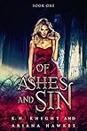 Of Ashes And Sin by K.N. Knight