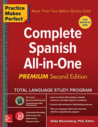 Practice Makes Perfect: Complete Spanish All-in-One