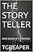 THE STORY TELLER: AND MADDI...
