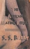 The African Mating Ritual