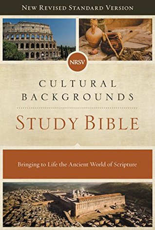 NRSV, Cultural Backgrounds Study Bible: Bringing to Life the Ancient World of Scripture (Kindle Edition)