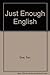 Just Enough English by Tom Dow