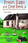 Fresh Eggs and Dog Beds 2 by Nick Albert