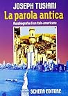 La parola antica: Autobiografia di un italo-americano