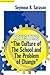 Revisiting "The Culture of the School and the Problem of Change" (the series on school reform)