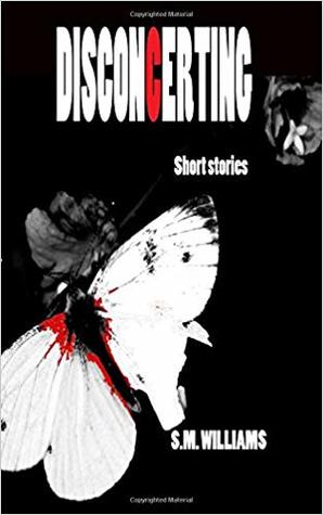 Disconcerting: Short Stories