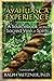 The Ayahuasca Experience: A Sourcebook on the Sacred Vine of Spirits