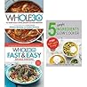 Yellow Kite The Whole30 Fast & Easy Cookbook: 150 Simply Delicious Everyday Recipes