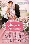 Magnolia Summer by Melanie Dickerson