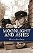Moonlight and Ashes