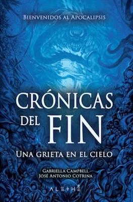 Portada de Crónicas del fin: Una grieta en el cielo, de Gabriella Campbell Franco