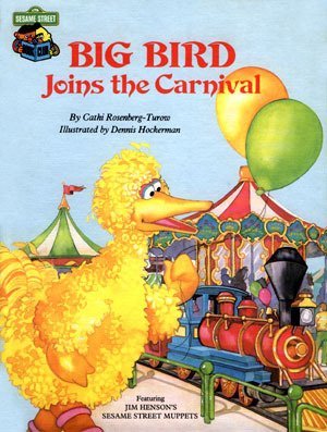 Big Bird Joins The Carnival: Featuring Jim Henson's Sesame Street Muppets