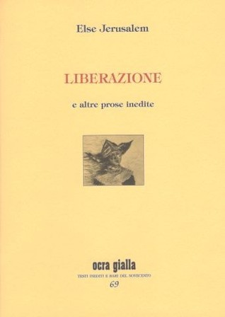 Liberazione e altre prose inedite
