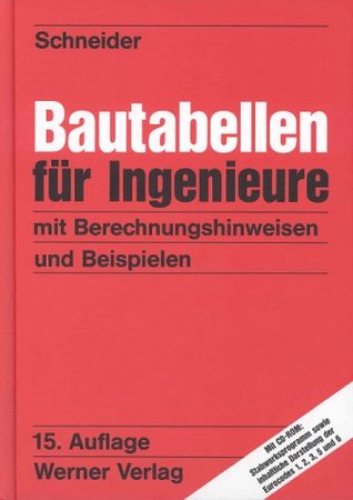 Bautabellen für Ingenieure. Mit Berechnungshinweisen und Beispielen. (Hardcover)
