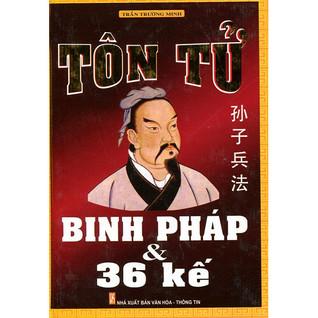 Tôn Tử Binh Pháp & 36 Kế