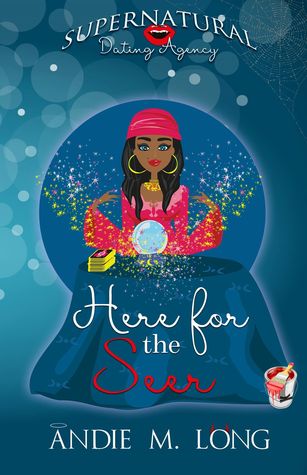 Here for the Seer (Supernatural Dating Agency, #4)