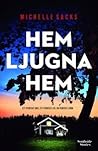 Hem ljugna hem by Michelle Sacks