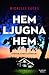 Hem ljugna hem