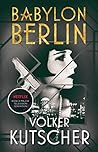 Babylon Berlin by Volker Kutscher