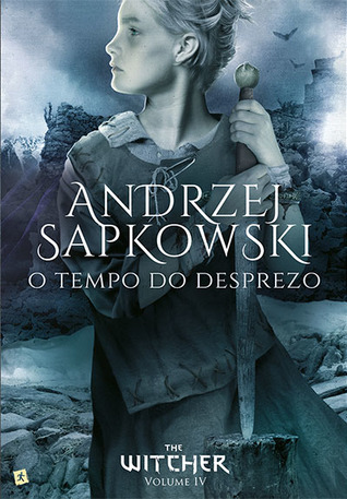 O Tempo do Desprezo (The Witcher, #4)