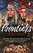 Frontiers by Medha Deshmukh Bhaskaran