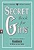 Secret Book for Girls: Das einzig wahre Handbuch für Mütter und ihre Töchter