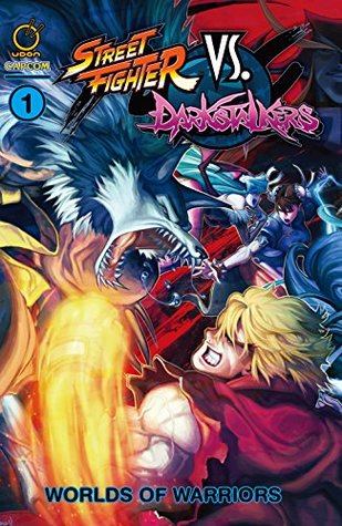 Street Fighter VS Darkstalkers Vol. 1: World of Warriors: Worlds of Warriors (Kindle Edition)