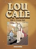 Lou Cale Vol. 4: Strange Fruit