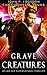 Grave Creatures (Ian Dex, #2)