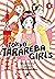 Tokyo Tarareba Girls, Vol. 1