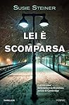 Lei è scomparsa by Susie Steiner