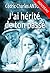 J’ai hérité de ton passé by Cédric Charles Antoine
